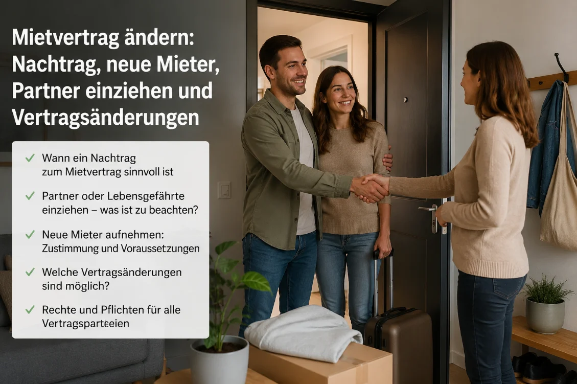 Mietvertrag ändern: Nachtrag, neue Mieter, Partner einziehen und Vertragsänderungen